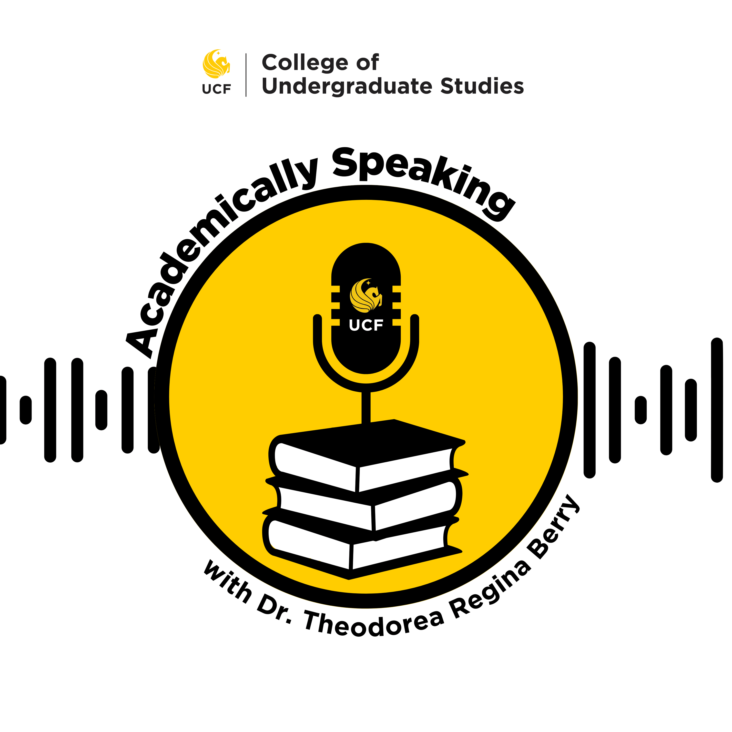 Academically Speaking, a UCF College of Undergraduate Studies Podcast